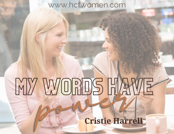 My Words Have&nbsp;Power