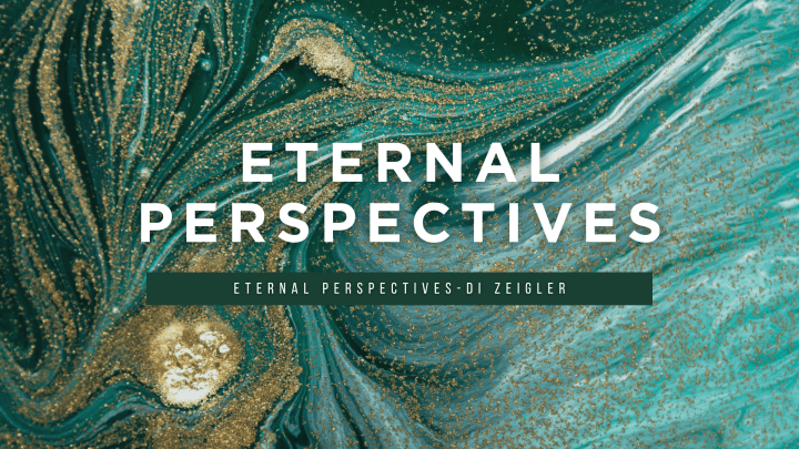 Eternal Perspectives