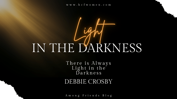 There is Always Light in the&nbsp;Darkness